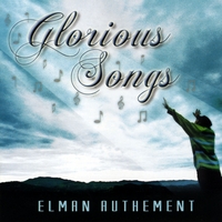 Elman Authement : Glorious Songs