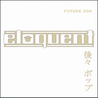 Eloquent : Future Pop