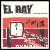 EL RAY: Tick Tick Tick