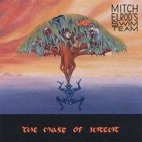 MITCH ELROD'S SWIM TEAM: The Muse Of Intent