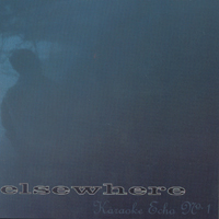 ELSEWHERE: Karaoke Echo No. 1