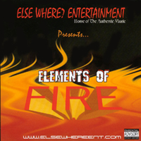 ELSE WHERE? ENTERTAINMENT: Elements Of Fire