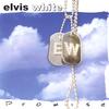 ELVIS WHITE: Promise