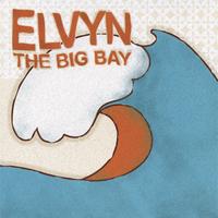 Elvyn : The Big Bay