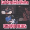 ELYSIUM FIELDS: Can't Get a Hold of No One