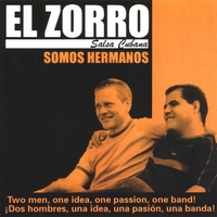 EL ZORRO: Somos Hermanos