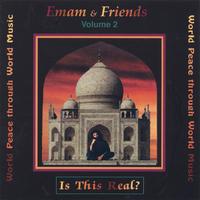Emam & Friends : Is This Real?