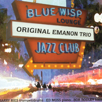ORIGINAL EMANON TRIO: Live at The Blue Wisp