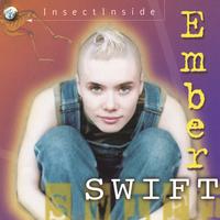 Ember Swift : InsectInside