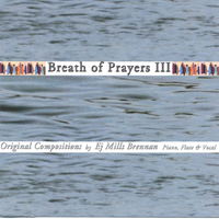 Ej Mills Brennan : Breath of Prayers III