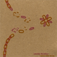 Emily Dunbar : Catch It When You Can