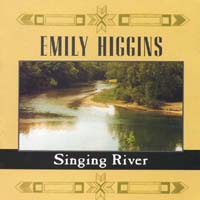 Emily Higgins : Singing River