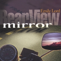 Emily Lord : RearView Mirror