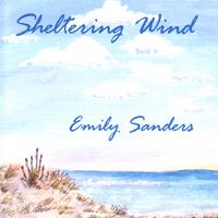 EMILY SANDERS: Sheltering Wind