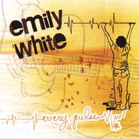 Emily White : Every Pulse
