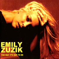 Emily Zuzik : The Way It's Got to Be