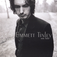 EMMETT TINLEY: Attic Faith