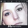 EMMY CERRA: Metamorphic