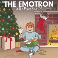 THE EMOTRON: in the Decemberwrist