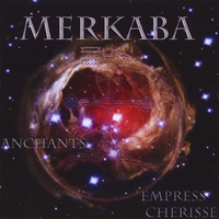 Anchants\" - \"Empress Cherisse : Merkaba