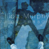 ELLIOTT MURPHY: Rainy Season -el diluvio-