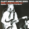 ELLIOTT MURPHY: Vintage Series, vol. 1