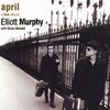 ELLIOTT MURPHY: April - a live album