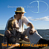 Enchanted Duo: The Words Keep Changing