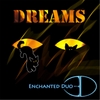 Enchanted Duo: Dreams