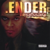 ENDER: Necessary