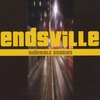 ENDSVILLE: Sidewalk Stories