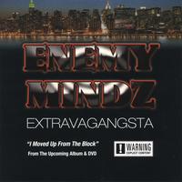 Enemy Mindz : ExtravaGangsta