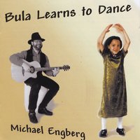 MICHAEL ENGBERG: Bula Learns to Dance