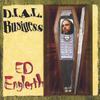 ED ENGLERTH: D.I.A.L. Business