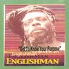 ENGLISHMAN/SHANGO BAND: Got to Know Your Purpose