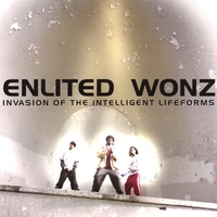 ENLITED WONZ: Invasion of the Intelligent Lifeforms