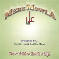 Kamal Taj & Enoo's Music : Mere Mowla