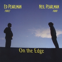 ED PEARLMAN AND NEIL PEARLMAN: On the Edge