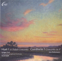 ENRIQUE GRAF AND THE CHARLESTON SYMPHONY ORCHESTRA: Hart: A Tidal Concerto, Gershwin: Concerto in F