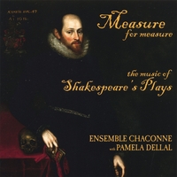 Ensemble Chaconne with Pamela Dellal : Measure For Measure: Music of Shakespeare's Plays