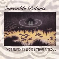 ENSEMBLE POLARIS: Not Much is Worse than a Troll