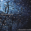 THE ENTRUSTED: A Beautiful World