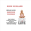 Eoin Scolard: Relax and Empower Yourself