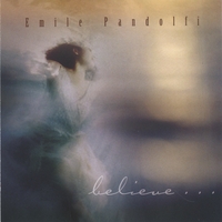 EMILE PANDOLFI: Believe