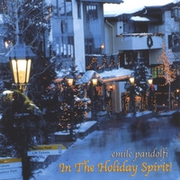 Emile Pandolfi : In The Holiday Spirit