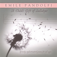 EMILE PANDOLFI: A Child's Gift of Lullabies