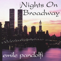 Emile Pandolfi : Nights On Broadway