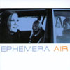 EPHEMERA: Air