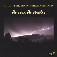EPIC - THE IRON PHILHARMONIC: Aurora Australis