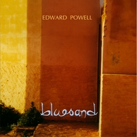 Edward Powell : Bluesand